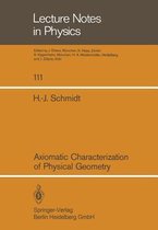 Axiomatic Characterization of Physical Geometry