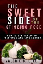 The Sweet Side of the Stinking Rose