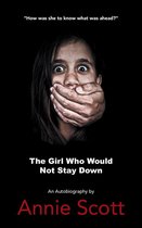 The Girl Who Would Not Stay Down