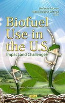 Biofuel Use in the U.S.