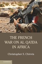 The French War on Al Qa'ida in Africa