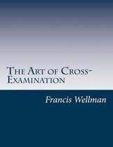 The Art of Cross-Examination
