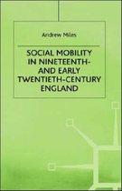 Social Mobility in Nineteenth- and Early Twentieth-Century England