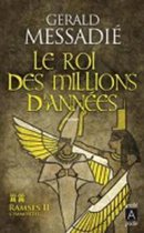 Ramses II L'immortel 2/Le Roi des millions d'annees