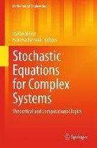 Stochastic Equations for Complex Systems