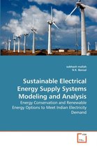 Sustainable Electrical Energy Supply Systems Modeling and Analysis