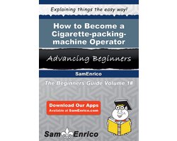 How to Become a Cigarette-packing-machine Operator