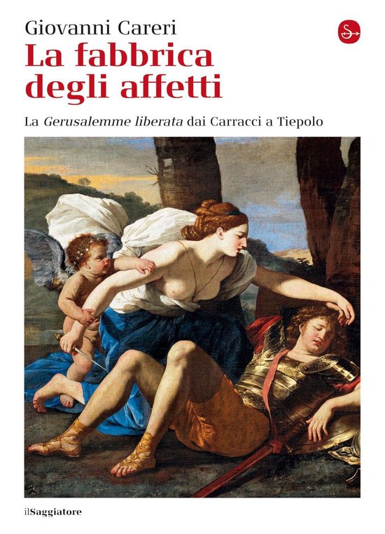 La fabbrica degli affetti. La Gerusalemme liberata dai Carra ... - cover