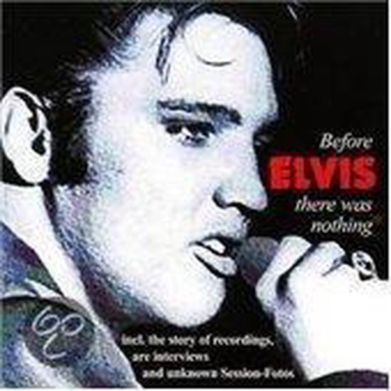 Before Elvis There Was No