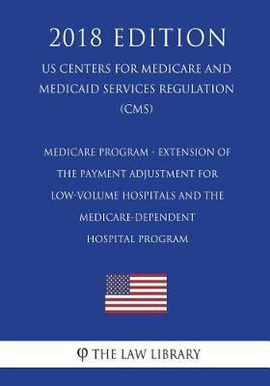Medicare Program Extension of the Payment Adjustment for LowVolume