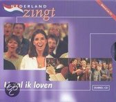 Nederland Zingt - U Zal Ik Loven