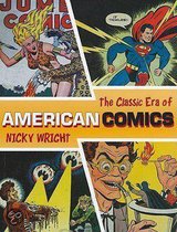 The Classic Era Of American Comics