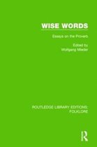 Routledge Library Editions: Folklore- Wise Words (RLE Folklore)