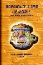 Arqueologia De La Sierra De Ancash 2