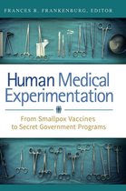 Human Medical Experimentation