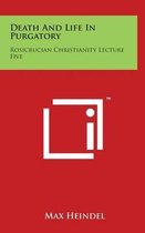 Death and Life in Purgatory