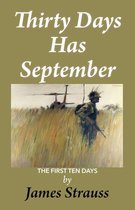 Thirty Days Has September 1 - Thirty Days Has September:First Ten Days
