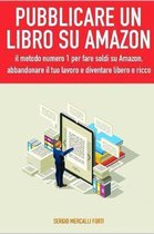 Pubblicare Un Libro Su Amazon