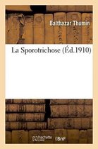 Sciences- La Sporotrichose