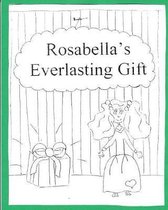 Rosabella's Everlasting Gift