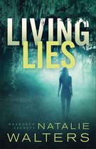 Harbored Secrets 1 - Living Lies (Harbored Secrets Book #1)