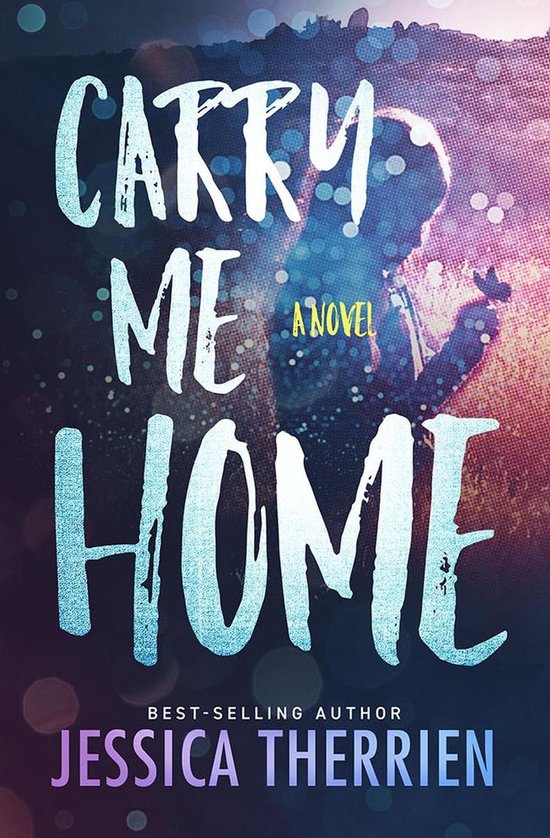Carry Me Home by Jessica Therrien
