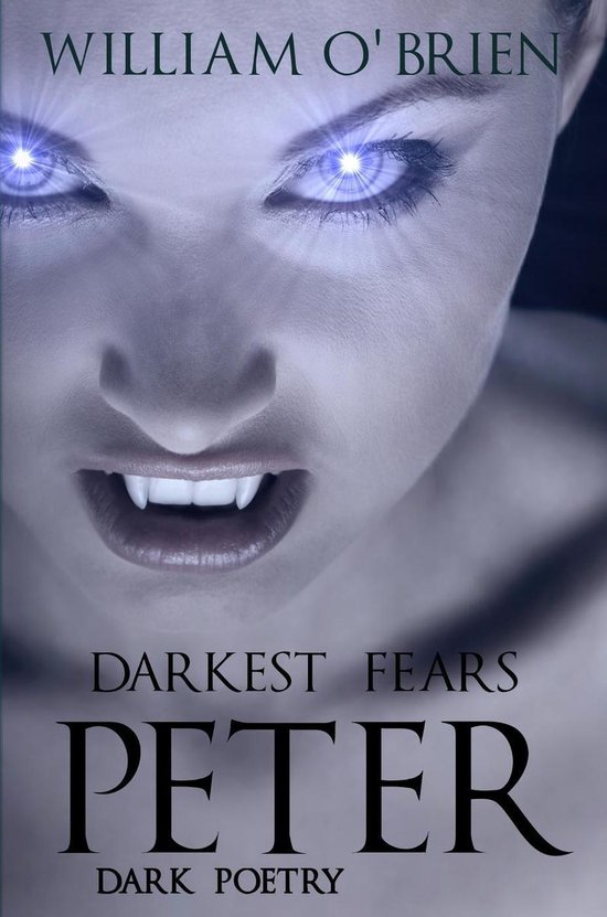 Peter: A Darkened Fairytale 9 - Peter: Darkest Fears - Dark  ... - cover