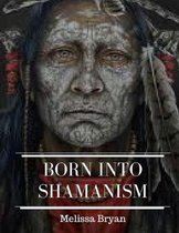 Born Into Shamanism