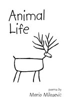 Animal Life: Poems