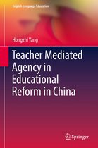 English Language Education 3 - Teacher Mediated Agency in Educational Reform in China