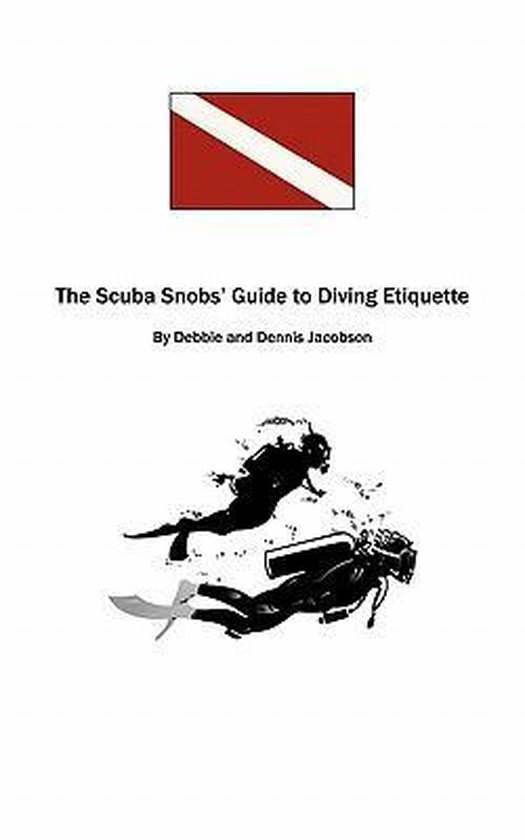 The Scuba Snobs' Guide to Diving Ettiquette - cover