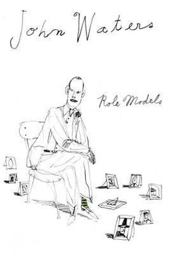 Illustratie van John Waters zittend op een stoel, met de tekst 'Role Models'.