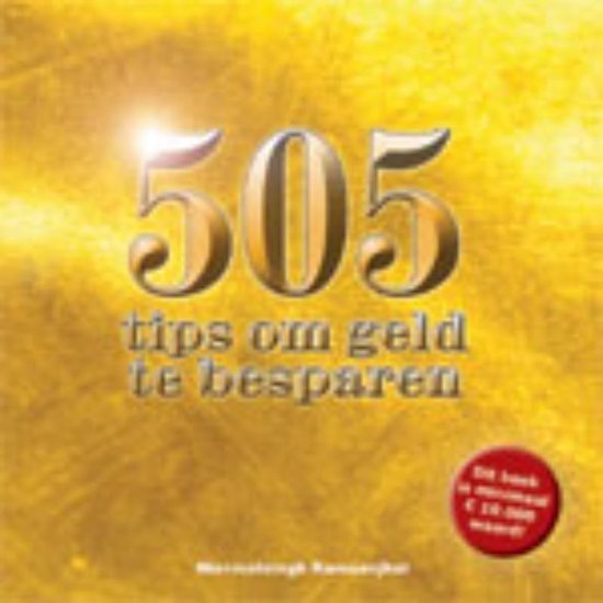 505 tips om geld te besparen 505 tips om geld te besparen