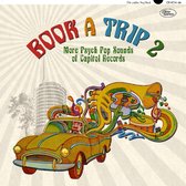 Book A Trip 2 - More Psych Pop Sounds Of