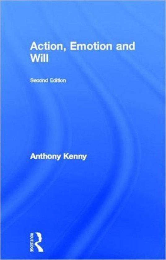 Boekcover: Action, Emotion and Will, Second Edition, door Anthony Kenny