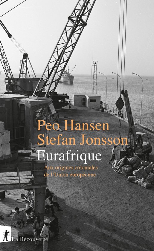 Couverture du livre Eurafrique avec une photo en noir et blanc de dockers près d'une grue et d'un navire.