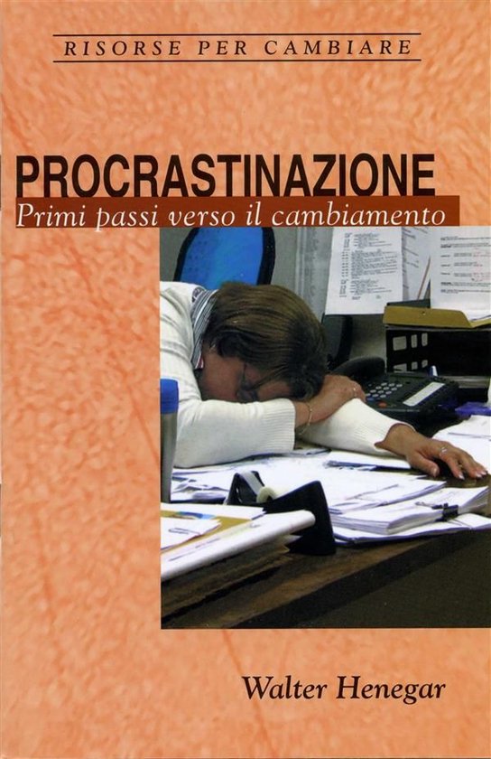 Risorse per cambiare 1 - Procrastinazione - cover