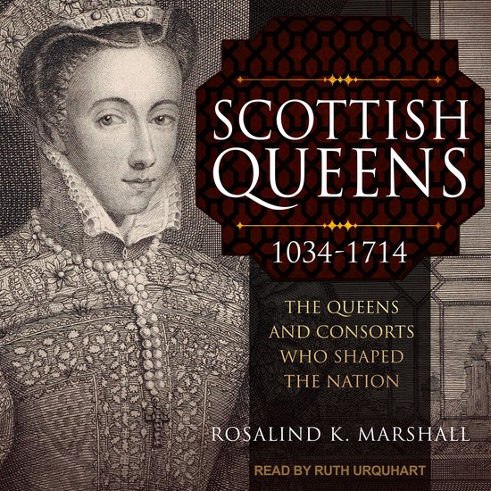 Scottish Queens, 1034-1714 - cover