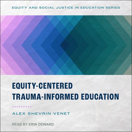 Equity-Centered Trauma-Informed Education - cover