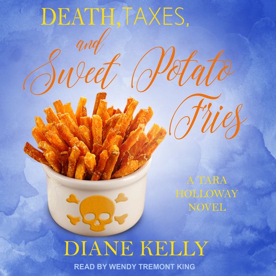 Death, Taxes, and Sweet Potato Fries - cover