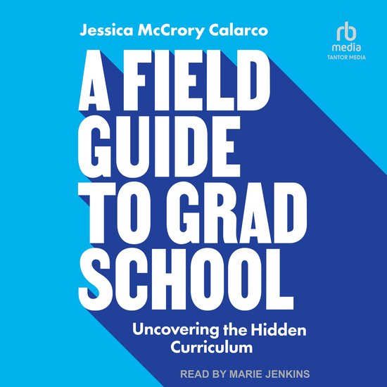A Field Guide to Grad School - cover