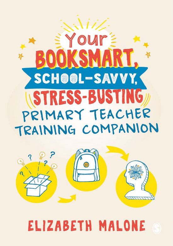 Your Booksmart, School-savvy, Stress-busting Primary Teacher ... - cover