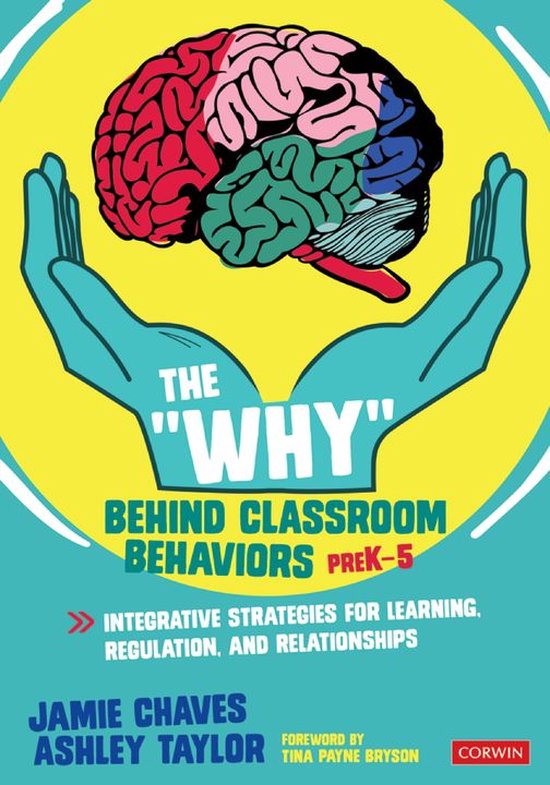 The "Why" Behind Classroom Behaviors, PreK-5 - cover