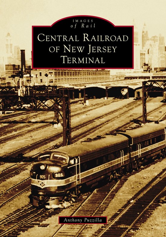 Images of Rail - Central Railroad of New Jersey Terminal - cover
