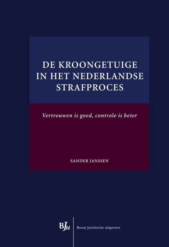 Overige publicaties - De kroongetuige in het Nederlandse str ... - cover