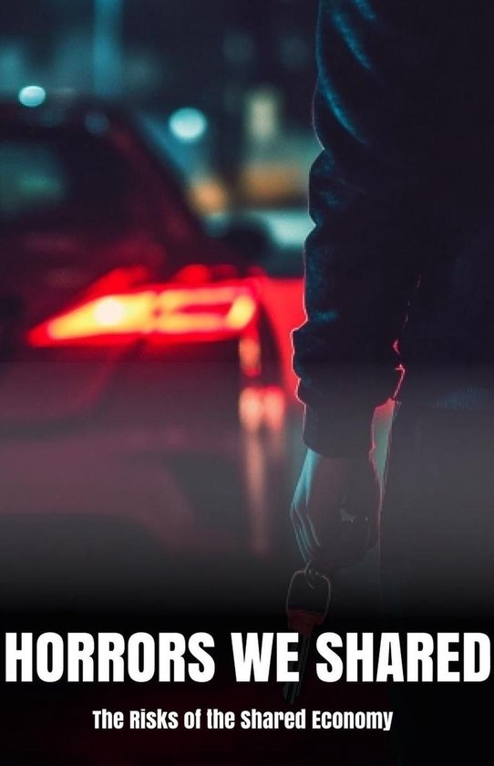 Horrors We Shared The Risks of the Shared Economy - cover