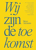 Wij zijn de toekomst