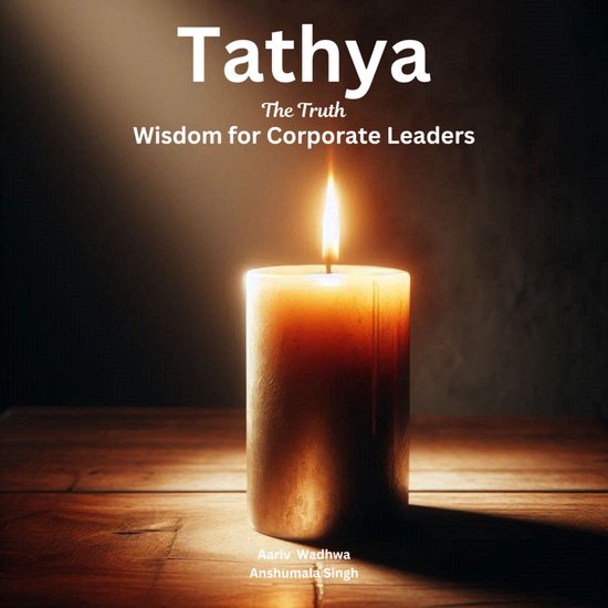 Tathya - The Truth: Wisdom for Corporate Leaders - cover