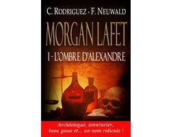 Morgan Lafet 1 - L'ombre d'Alexandre