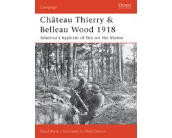 Château Thierry & Belleau Wood 1918